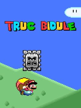 Truc Bidule