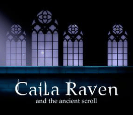 Caila Raven: And The Ancient Scroll