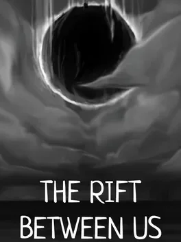 The Rift Between Us