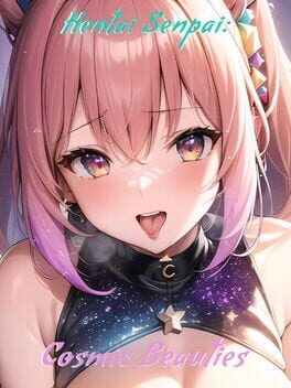 Hentai Senpai: Cosmic Beauties
