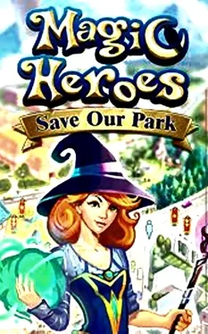 Image de couverture Magic Heroes: Save Our Park