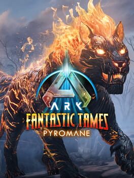 Ark: Fantastic Tames - Pyromane Game Cover Artwork