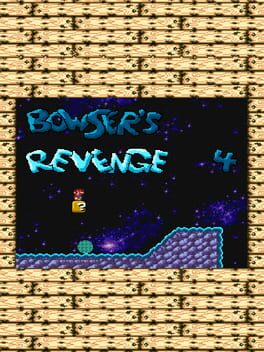 Bowser's Revenge 4