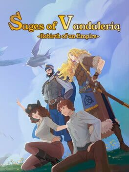 Sages of Vandaleria: Rebirth of an Empire