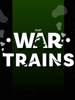 Just War Trains