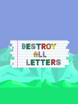 Destroy All Letters