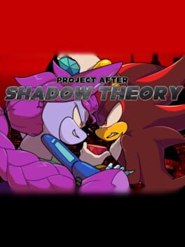 Project After: Shadow Theory