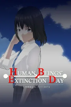 Human Beings' Extinction Day: 2074