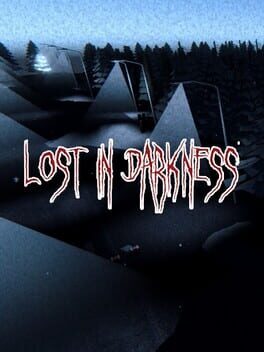 Lost in Darkness