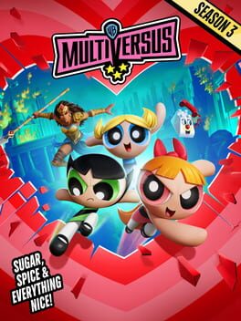 MultiVersus: Season 3 - Sugar, Spice & Everything Nice!