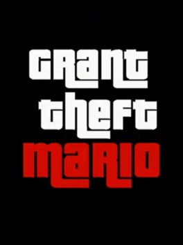 Grant Theft Mario