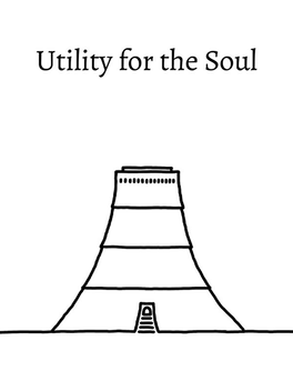 Utility for the Soul