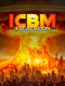 ICBM: Escalation