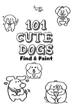 101 Cute Dogs: Find & Paint