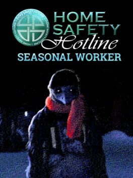 Home Safety Hotline: Seasonal Worker