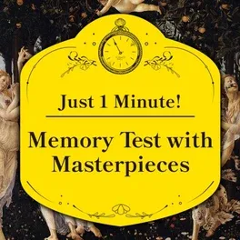 Just 1 Minute! Memory Test with Masterpieces image