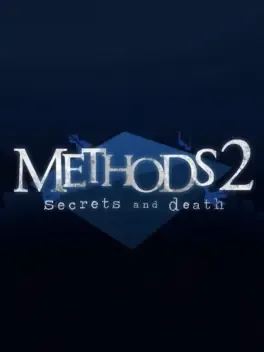 Methods 2: Secrets And Death