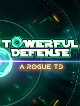 Towerful Defense: A Rogue TD Game Cover Artwork