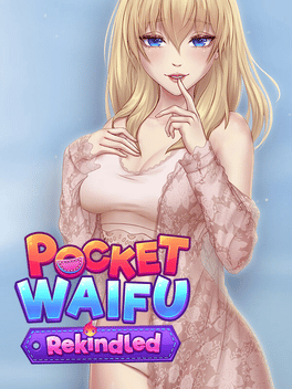 Pocket Waifu: Rekindled