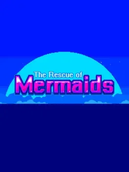 The Rescue of Mermaids
