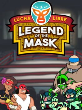 Lucha Libre: Legend of the Mask