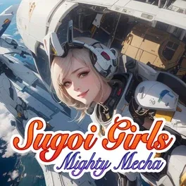 Sugoi Girls: Mighty Mecha image