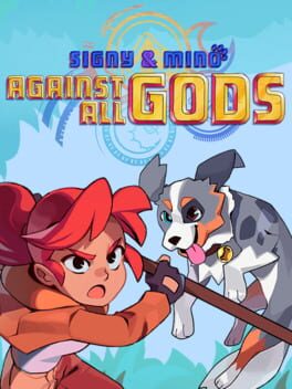 Signy & Mino: Against All Gods