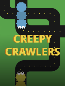 Creepy Crawlers