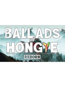 Ballads of Hongye Reborn