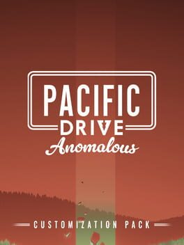 Pacific Drive: Anomalous Customization Pack