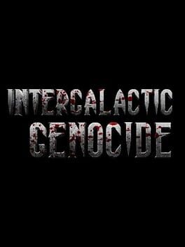 Intergalactic Genocide