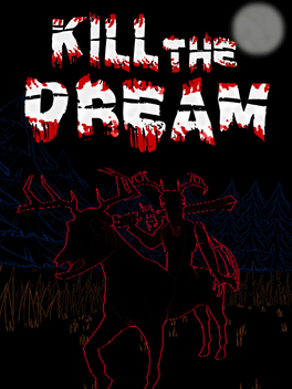 Kill The Dream