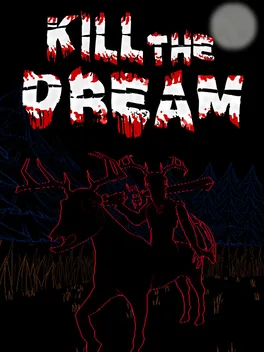 Kill The Dream