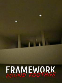 Framework: Found Footage