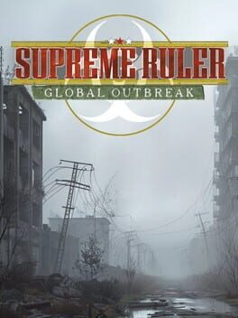 Supreme Ruler Global Outbreak