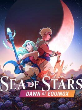 Sea of Stars: Dawn of Equinox