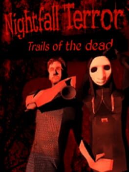 Nightfall Terror: Trails of the Dead