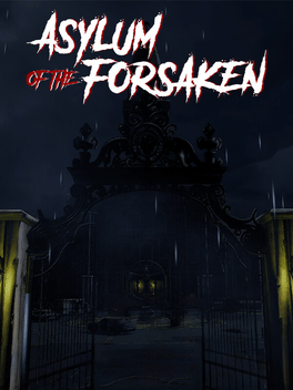 Asylum of the Forsaken