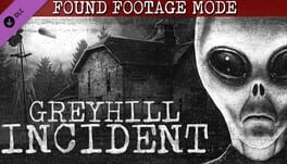 Greyhill Incident: Found Footage Mode