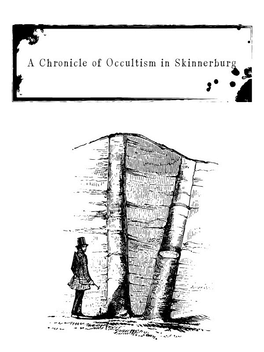 A Chronicle of Occultism in Skinnerburg