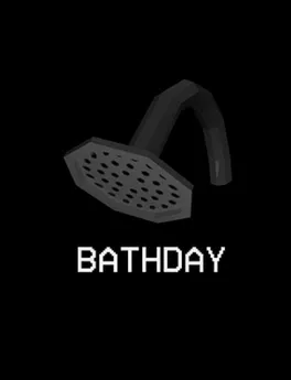 Bathday