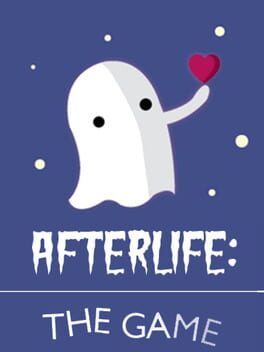 Afterlife: The Game