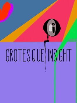 Grotesque Insight