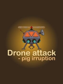 Drone Attack: Pig Irruption