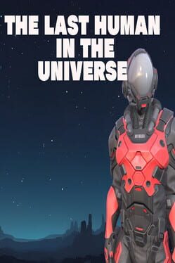 The Last Human In The Universe