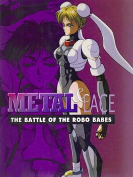 Metal & Lace: The Battle of the Robo Babes