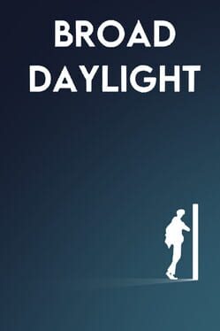 Broad Daylight