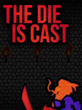 The Die Is Cast