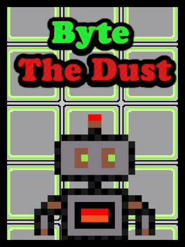 Byte The Dust