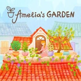 Amelia’s Garden